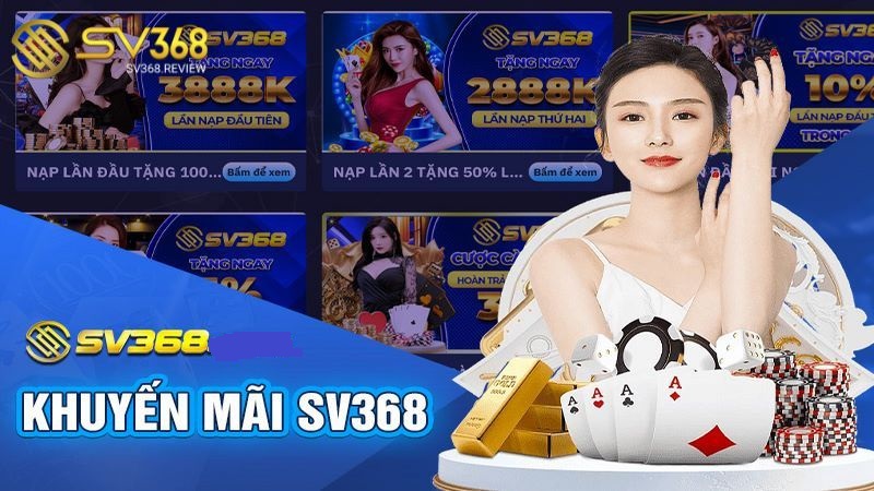 Khuyến mãi Freebet SV368 là một trong những khuyến mãi lớn cho anh em tân thủ