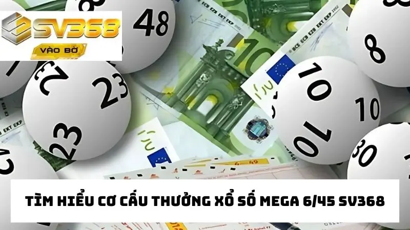 Cấp độ thưởng trong kỳ xổ số mega 6/45